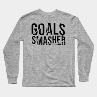 Goals smasher fitness Long Sleeve T-Shirt